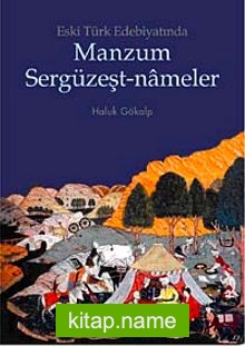 Eski Türk Edebiyatında Manzum Sergüzeşt-nameler