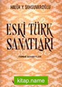 Eski Türk Sanatları