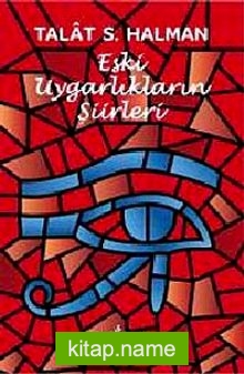 Eski Uygarlıkların Şiirleri