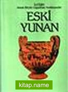 Eski Yunan Atlaslı Büyük Uygarlıklar Ansiklopedisi (3.cilt)