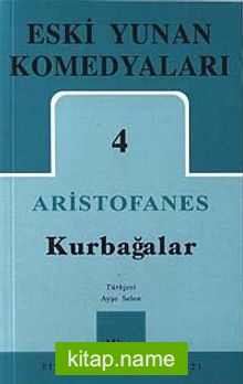 Eski Yunan Komedyaları -4 / Kurbağalar