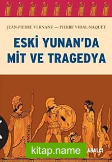 Eski Yunan’da Mit ve Tragedya