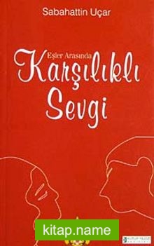 Eşler Arasında Karşılıklı Sevgi