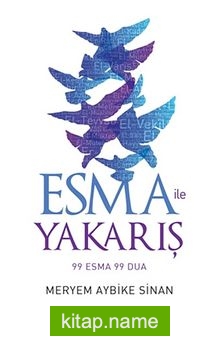 Esma ile Yakarış 99 Esma 99 Dua