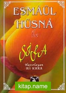 Esmaül Hüsna ile Şifa (Cep Boy)