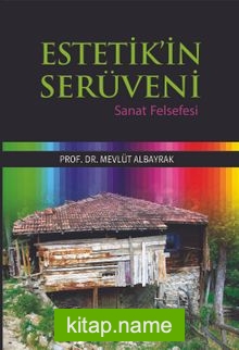 Estetik’in Serüveni  Sanat Felsefesi