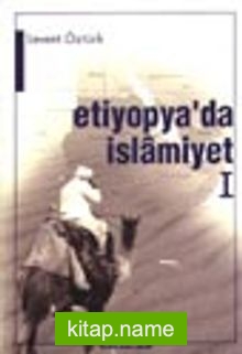 Etiyopya’da İslamiyet I / Asr-ı Saadet’te Habeşistan’la Münasebetler