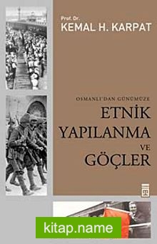Etnik Yapılanma ve Göçler Osmanlı’dan Günümüze