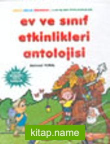 Ev ve Sınıf Etkinlikleri Antolojisi