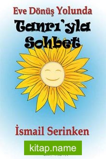 Eve Dönüş Yolunda Tanrı’yla Sohbet