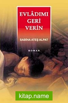 Evladımı Geri Verin