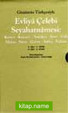 Evliya Çelebi Seyahatnamesi: 3. Cilt (Kutulu 2 Kitap) (Günümüz Türkçesiyle) Konya Kayseri Antakya Şam Urfa Maraş Sivas Gazze Sofya Edirne