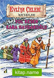Evliya Çelebi Yol Kesen Kara Haydaroğlu