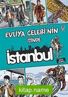 Evliya Çelebi’nin İzinde İstanbul