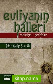 Evliyanın Halleri Menakıb-ı Şerifeler