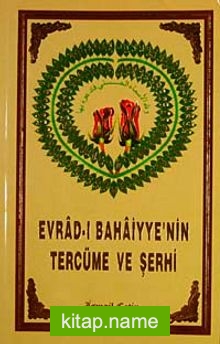 Evrad-ı Bahaiyye’nin Tercüme ve Şerhi (Türkçe)