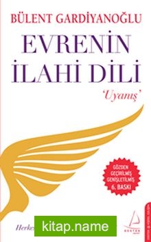 Evrenin İlahi Dili / Uyanış