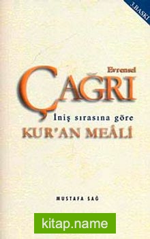 Evrensel Çağrı Kur’an Meali-İniş Sırasına Göre