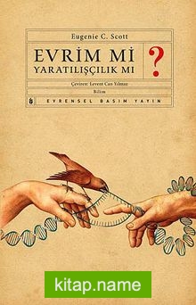 Evrim mi Yaratılışçılık mı ?