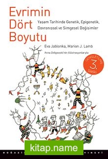 Evrimin Dört Boyutu Yaşam Tarihinde Genetik, Epigenetik, Davranışsal ve Simgesel Değişimler