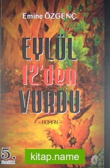 Eylül 12’den Vurdu