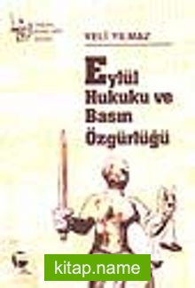 Eylül Hukuku ve Basın Özgürlüğü