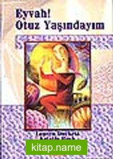 Eyvah! Otuz Yaşındayım