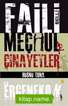Faili Belli Meçhul Cinayetler ve Ergenekon