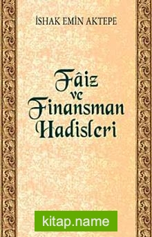 Faiz ve Finansman Hadisleri