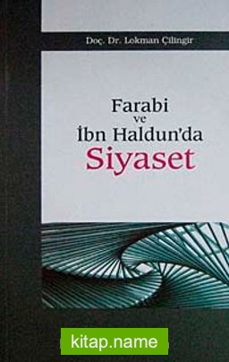 Farabi ve İbn Haldun’da Siyaset