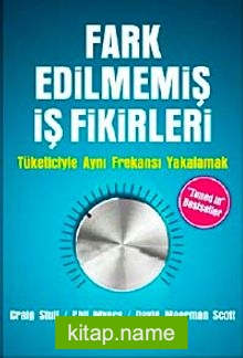 Fark Edilmemiş İş Fikirleri Tüketiciyle Aynı Frekansı Yakalamak