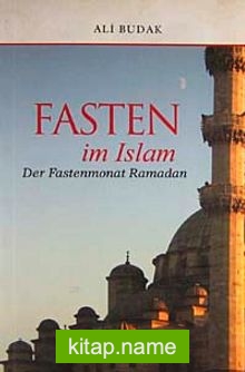 Fasten im Islam – Des Fastenmonat Ramadan