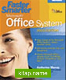 Faster Smarter Microsoft® Office System – 2003 Edition