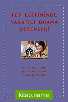 Fen Eğitiminde Yaratıcı Drama Desenleri