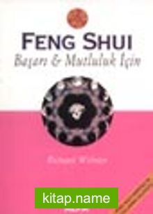 Feng Shui Başarı ve Mutluluk İçin