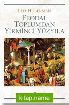 Feodal Toplumdan Yirminci Yüzyıla