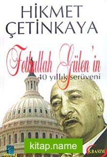 Fethullah Gülen’in 40 Yıllık Serüveni 1