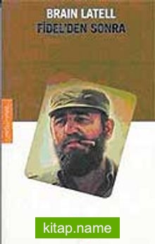 Fidel’den Sonra