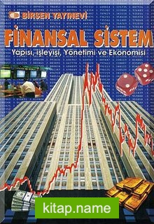 Finansal Sistem  Yapısı, İşleyişi, Yönetimi ve Ekonomisi