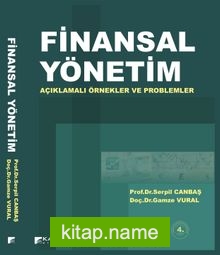 Finansal Yönetim  Açıklamalı Örnekler ve Problemler