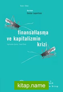 Finansallaşma ve Kapitalizmin Krizi