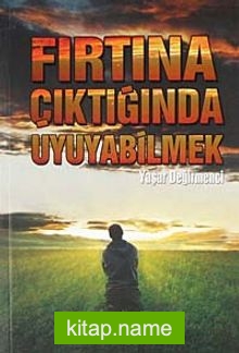 Fırtına Çıktığında Uyuyabilmek