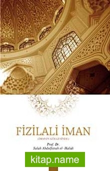 Fizilali’l-İman İmanın Gölgesinde