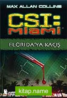 Florida’ya Kaçış / CSI Miami