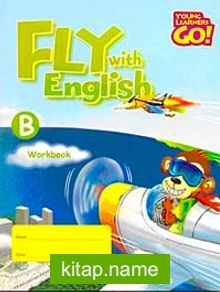 Fly with English Workbook – B