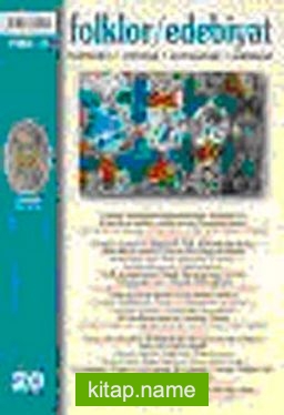 Folklor / Edebiyat Halkbilim, Etnoloji, Antropoloji, Edebiyat 1994/4 – Sayı: 20
