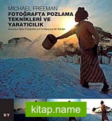 Fotoğrafta Pozlama Teknikleri ve Yaratıcılık Kusursuz Dijital Fotoğraflar İçin Profesyonel Bir Rehber