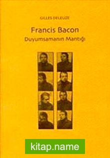 Francis Bacon Duyumsamanın Mantığı