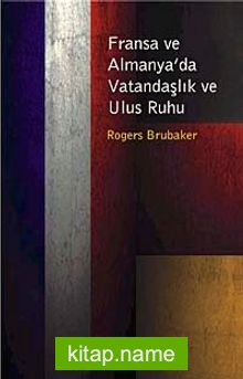 Fransa ve Almanya’da Vatandaşlık Ve Ulus Ruhu