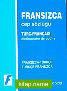 Fransızca Cep Sözlüğü (Fransızca/Türkçe-Türkçe/Fransızca)